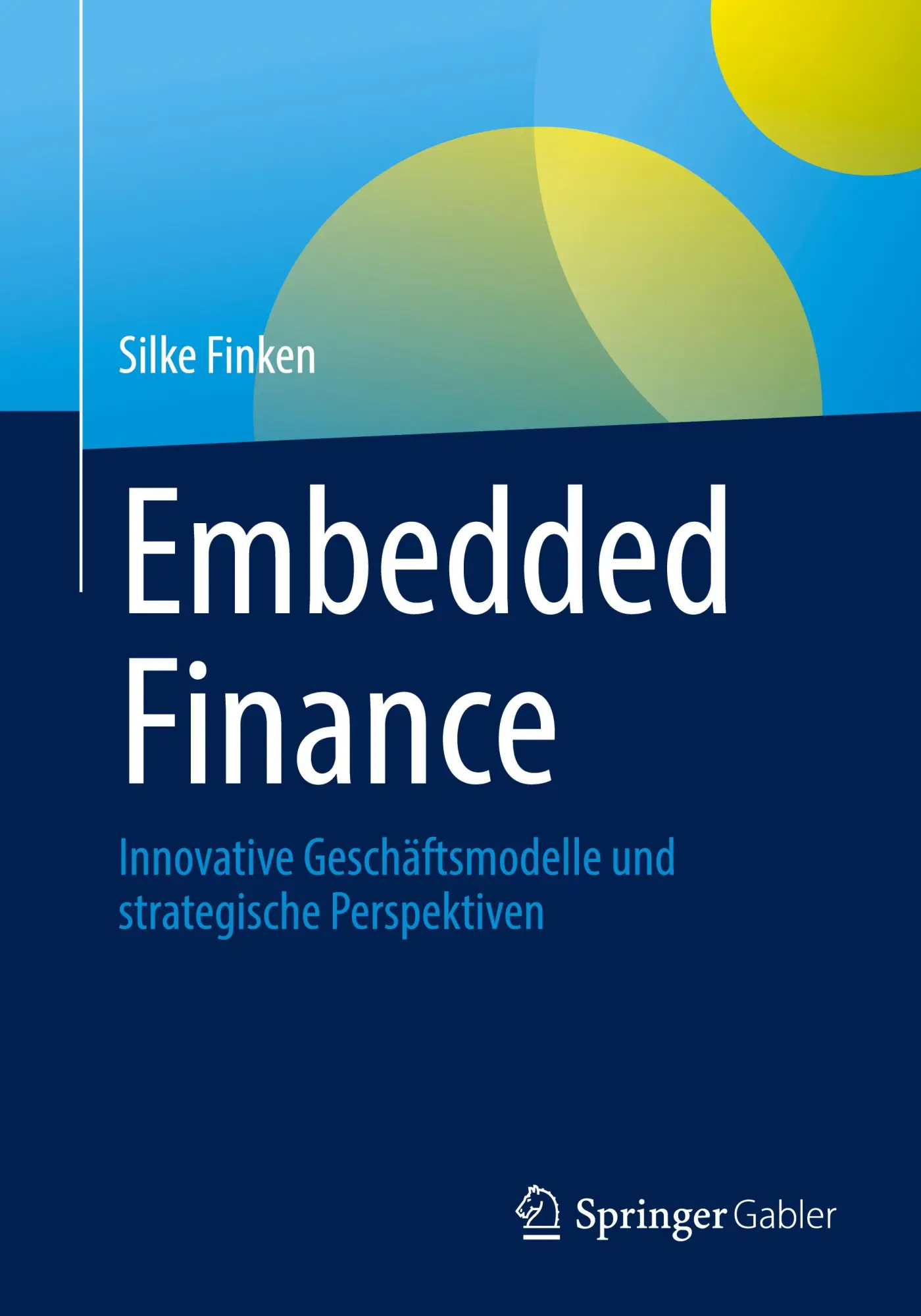 Cover: 9783658468620 | Embedded Finance | Silke Finken | Taschenbuch | xvii | Deutsch | 2025
