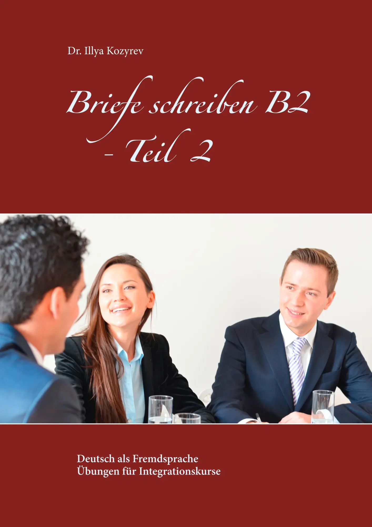 Cover: 9783746028620 | Briefe schreiben B2 - Teil 2 | Illya Kozyrev | Taschenbuch | 72 S.