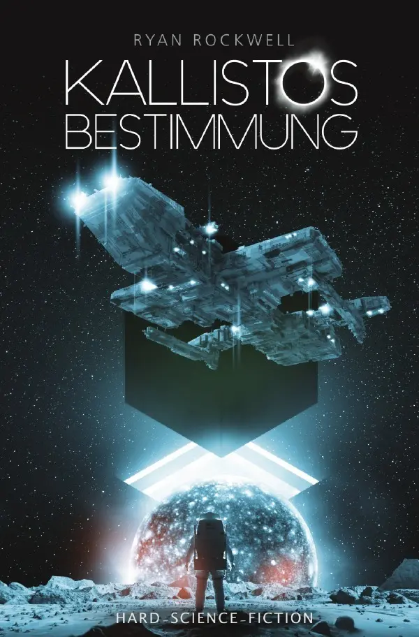 Cover: 9783757538620 | Kallistos Bestimmung | Hard Science Fiction | Ryan Rockwell | Buch