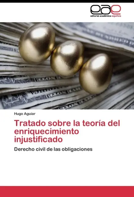 Cover: 9783844348620 | Tratado sobre la teoría del enriquecimiento injustificado | Aguiar