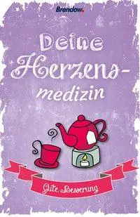 Cover: 9783865068620 | Deine Herzensmedizin - Gute Besserung | Broschüre | 48 S. | Deutsch