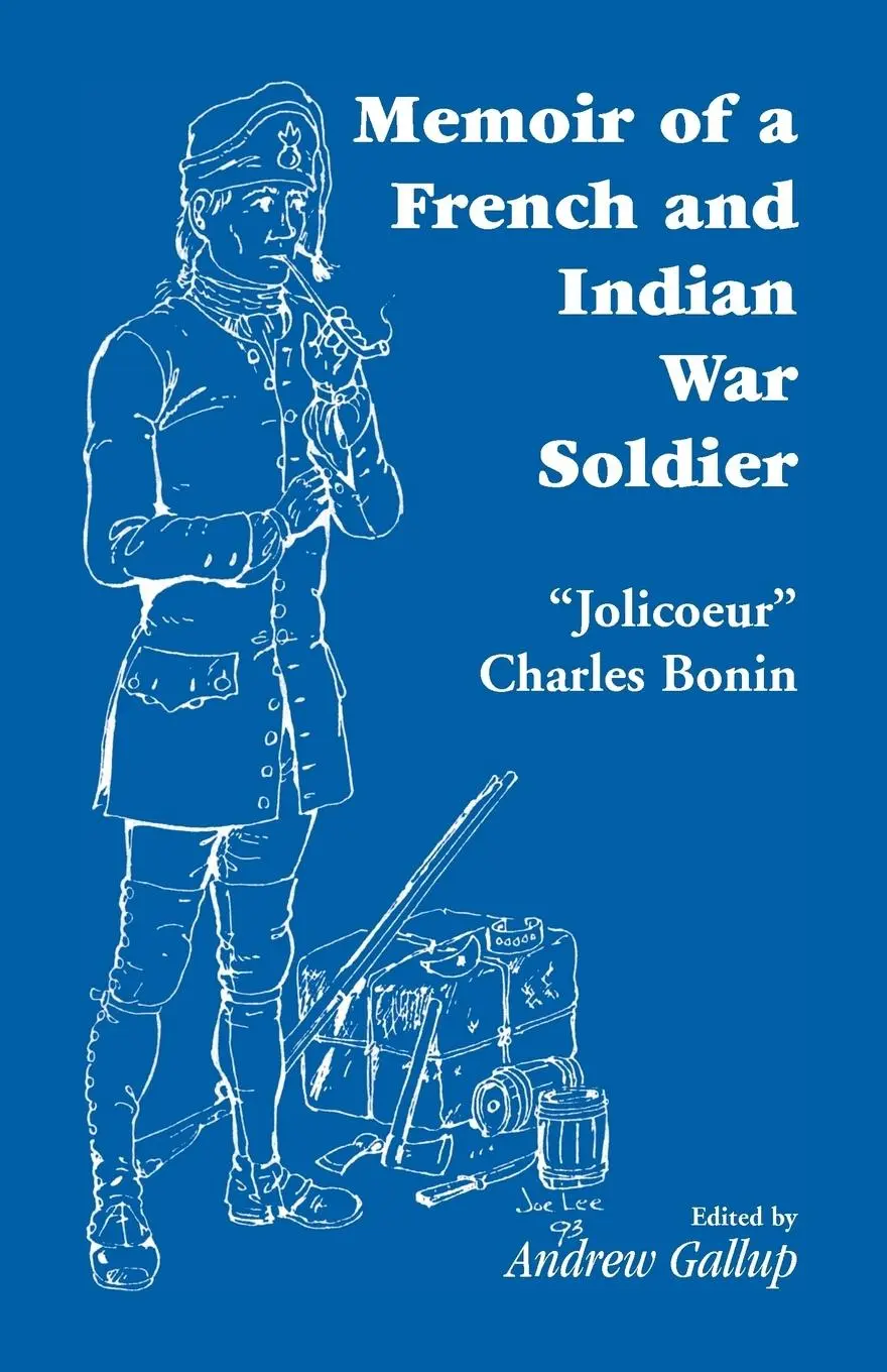 Cover: 9781556138720 | Memoir of a French and Indian War Soldier [By] Jolicoeur Charles Bonin