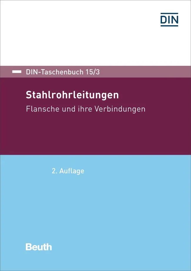 Cover: 9783410308720 | Stahlrohrleitungen | Flansche und ihre Verbindungen | Taschenbuch