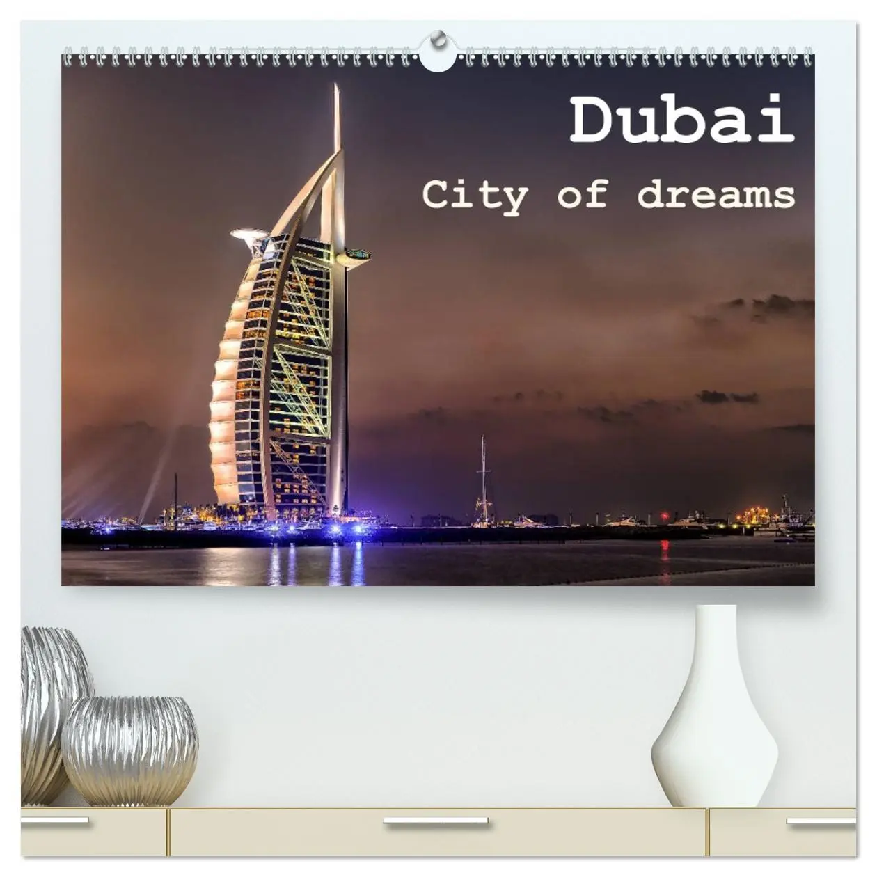 Cover: 9783516198720 | Dubai - City of dreams (hochwertiger Premium Wandkalender 2026 DIN...