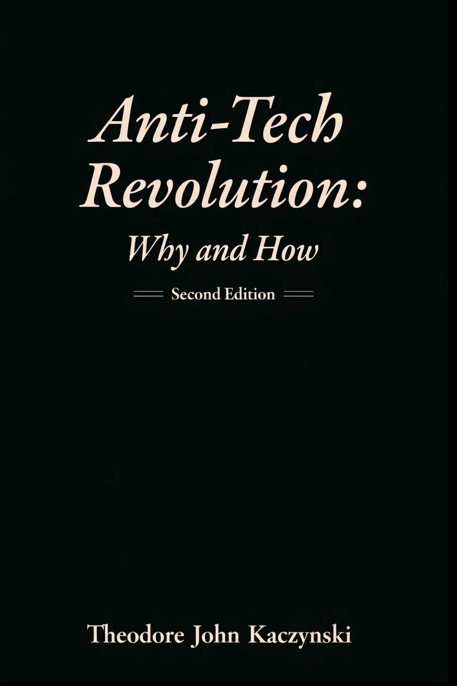 Cover: 9788583098720 | Anti-Tech Revolution | Why and How | Theodore Kaczynski | Taschenbuch