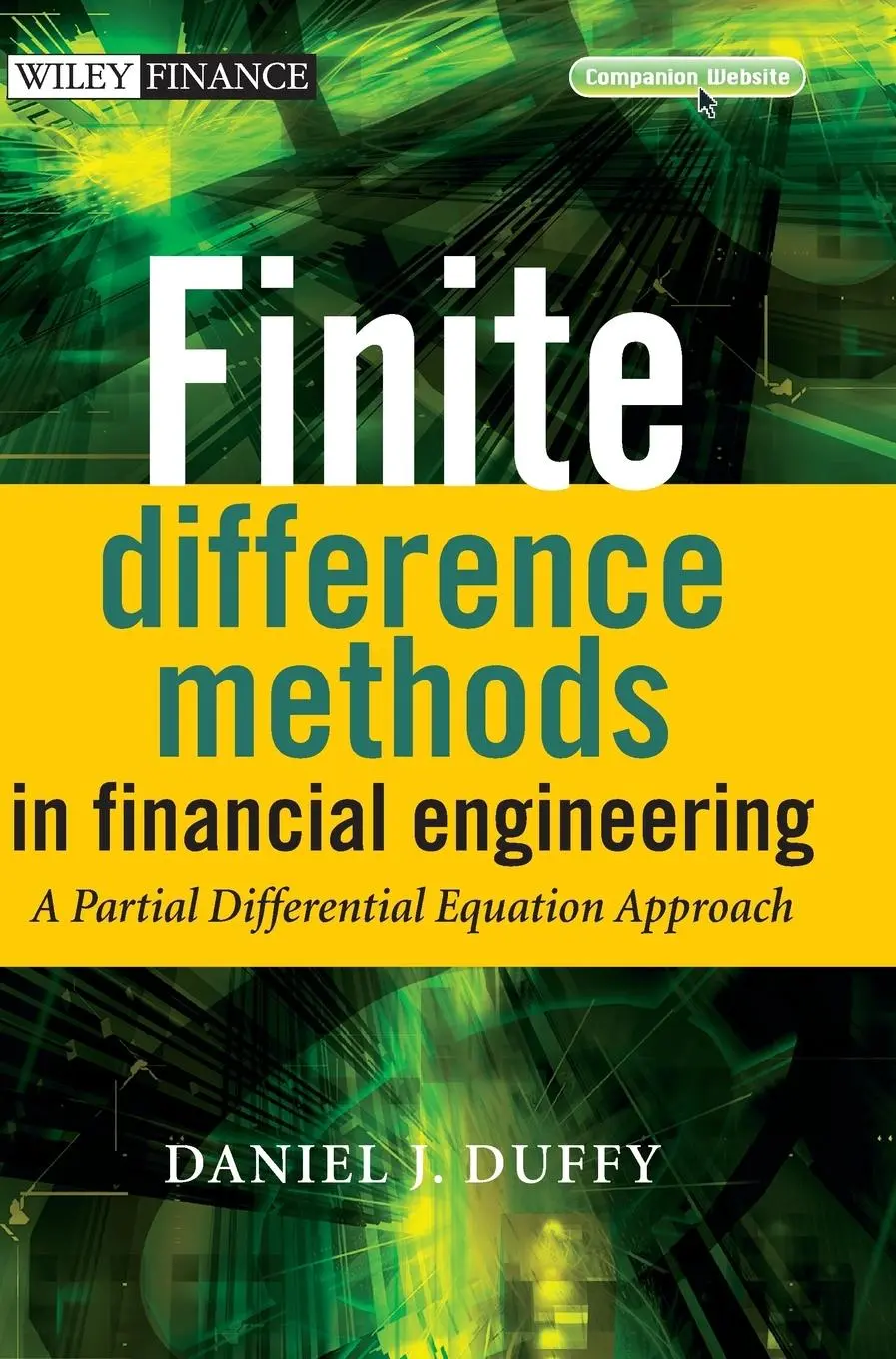 Cover: 9780470858820 | Finite Difference Methods in Financial Engineering | Daniel J Duffy