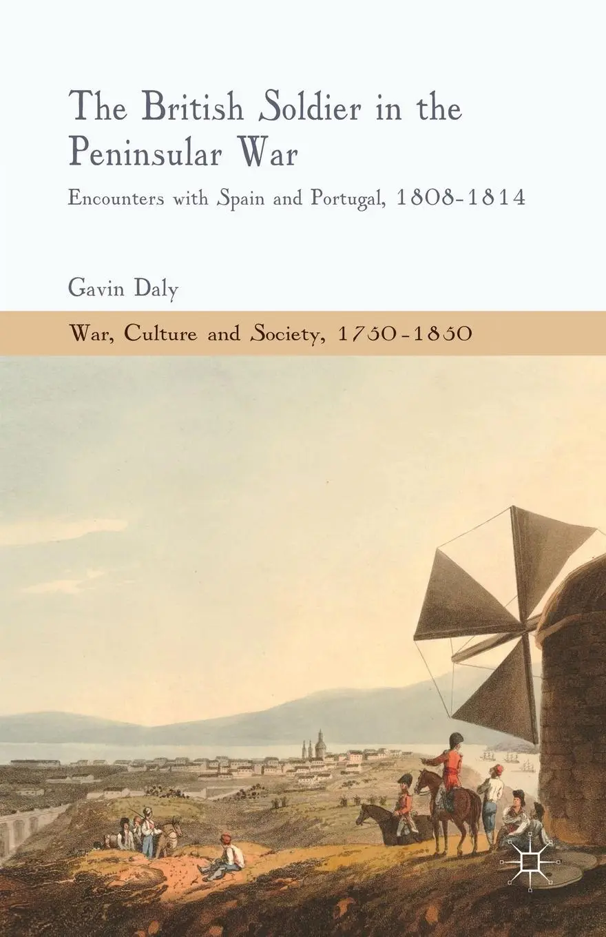 Cover: 9781349458820 | The British Soldier in the Peninsular War | G. Daly | Taschenbuch