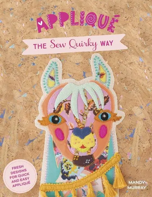 Cover: 9781446308820 | Applique the Sew Quirky Way | Mandy Murray | Taschenbuch | Englisch