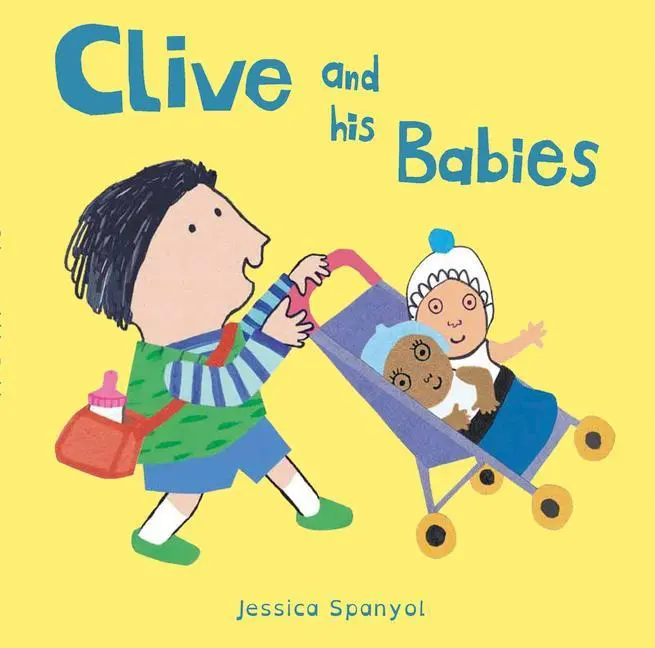Cover: 9781846438820 | Clive and his Babies | Jessica Spanyol | Buch | Papp-Bilderbuch | 2016