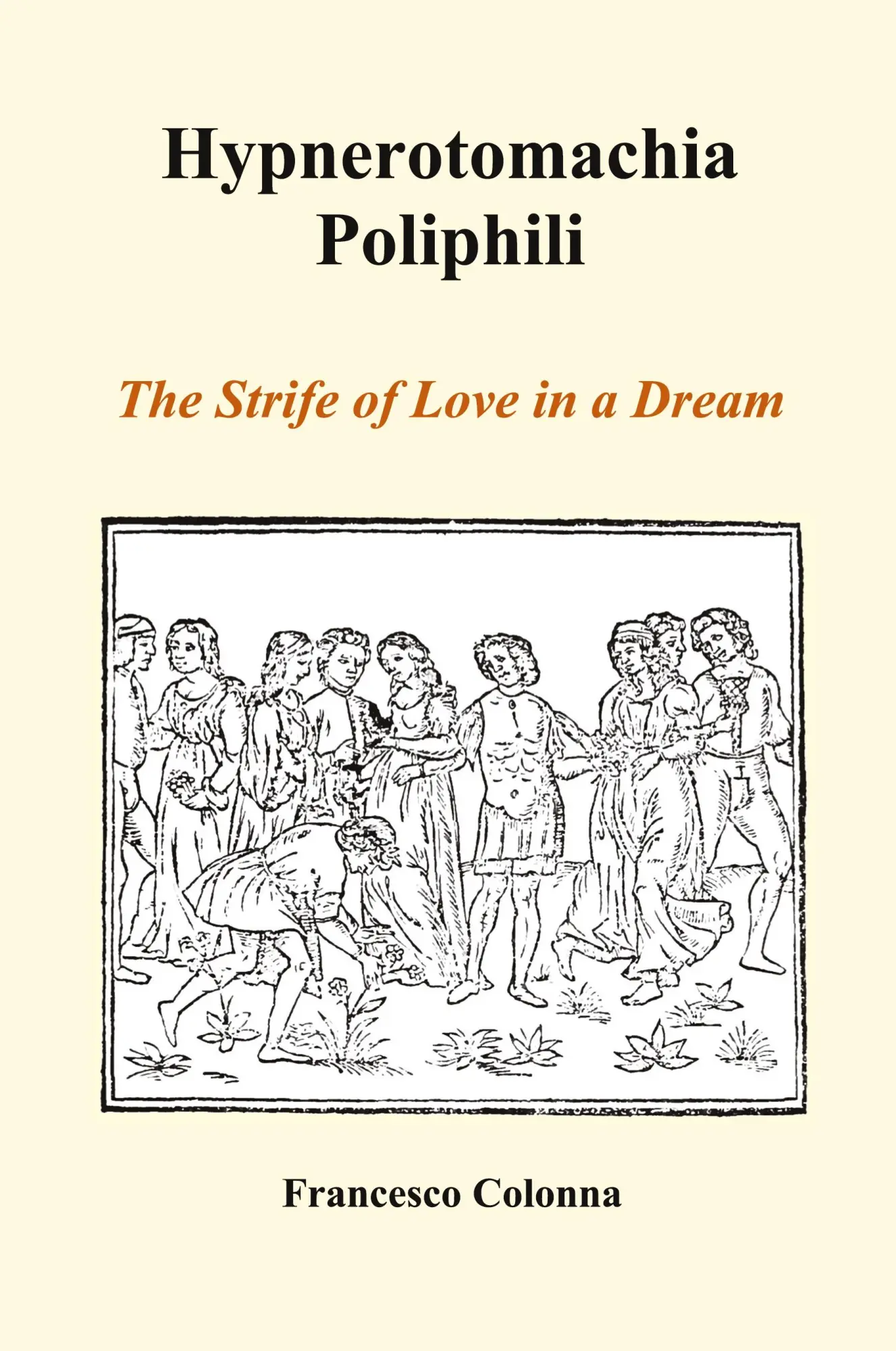 Cover: 9781849028820 | Hypnerotomachia Poliphili | The Strife of Love in a Dream (Paperback)