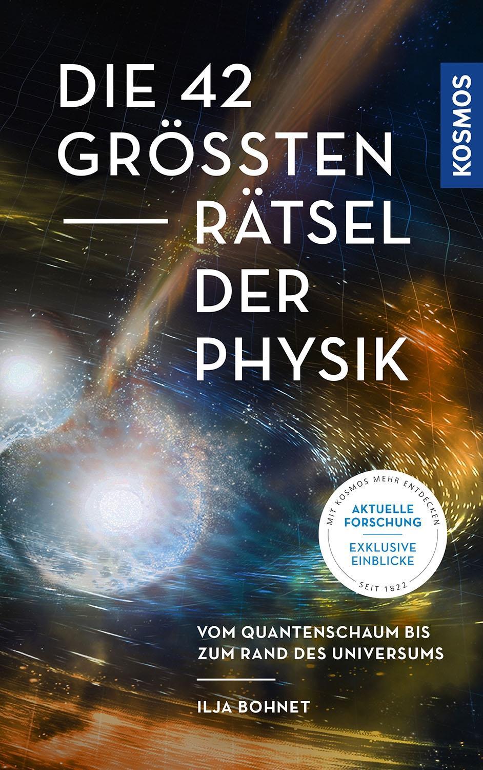 Cover: 9783440168820 | Die 42 größten Rätsel der Physik | Ilja Bohnet | Taschenbuch | 256 S.