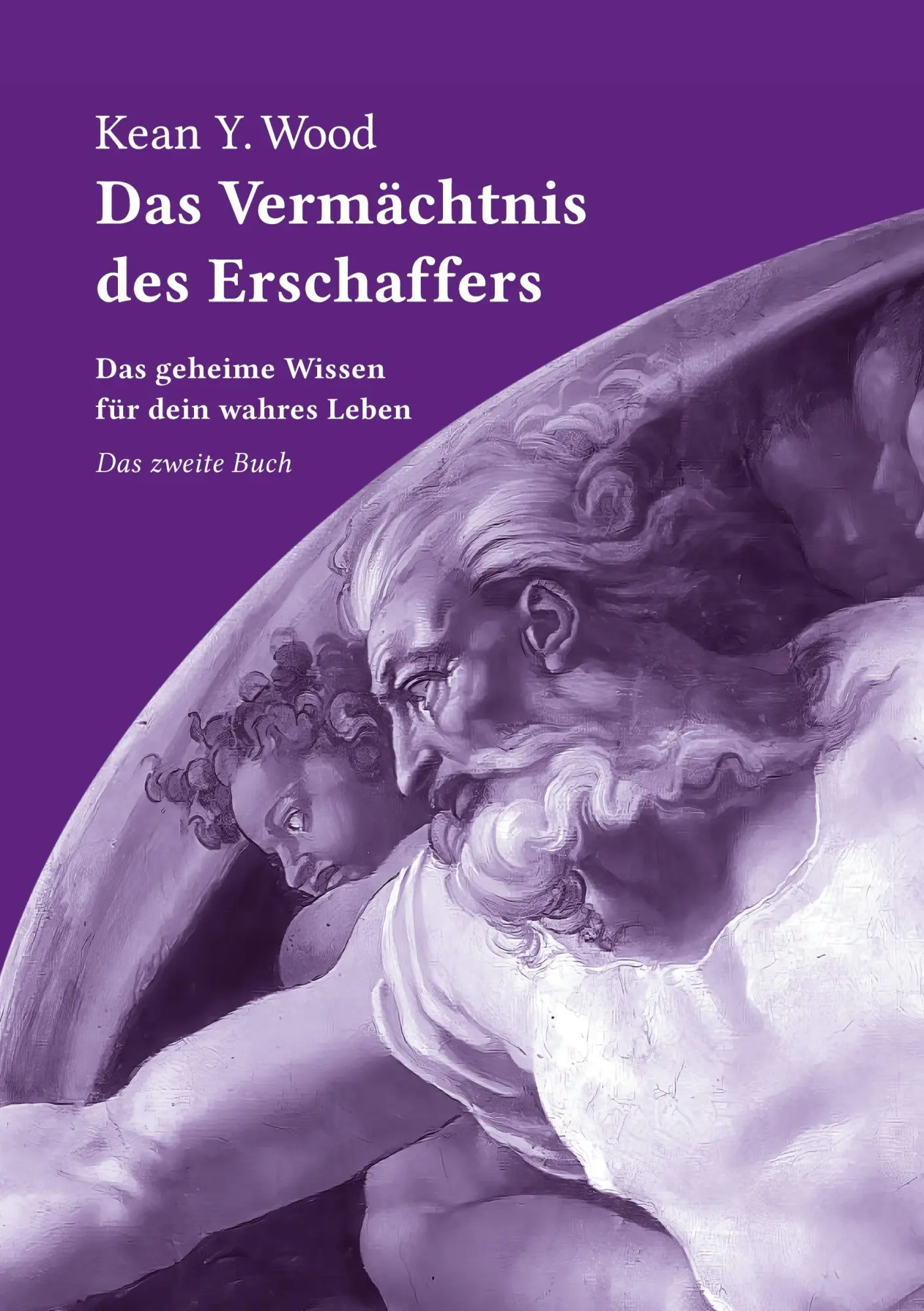 Cover: 9783759288820 | Das Vermächtnis des Erschaffers 2 | Kean Y. Wood | Buch | 304 S.