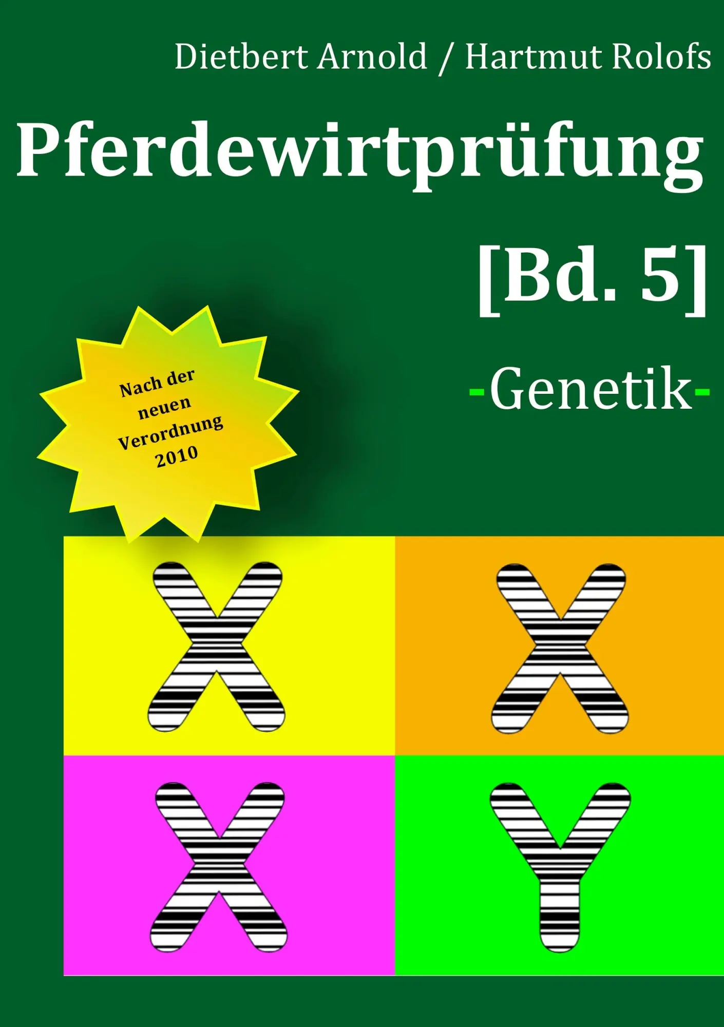 Cover: 9783842348820 | Pferdewirtprüfung [Bd 5] | -Genetik- | Dietbert Arnold (u. a.) | Buch