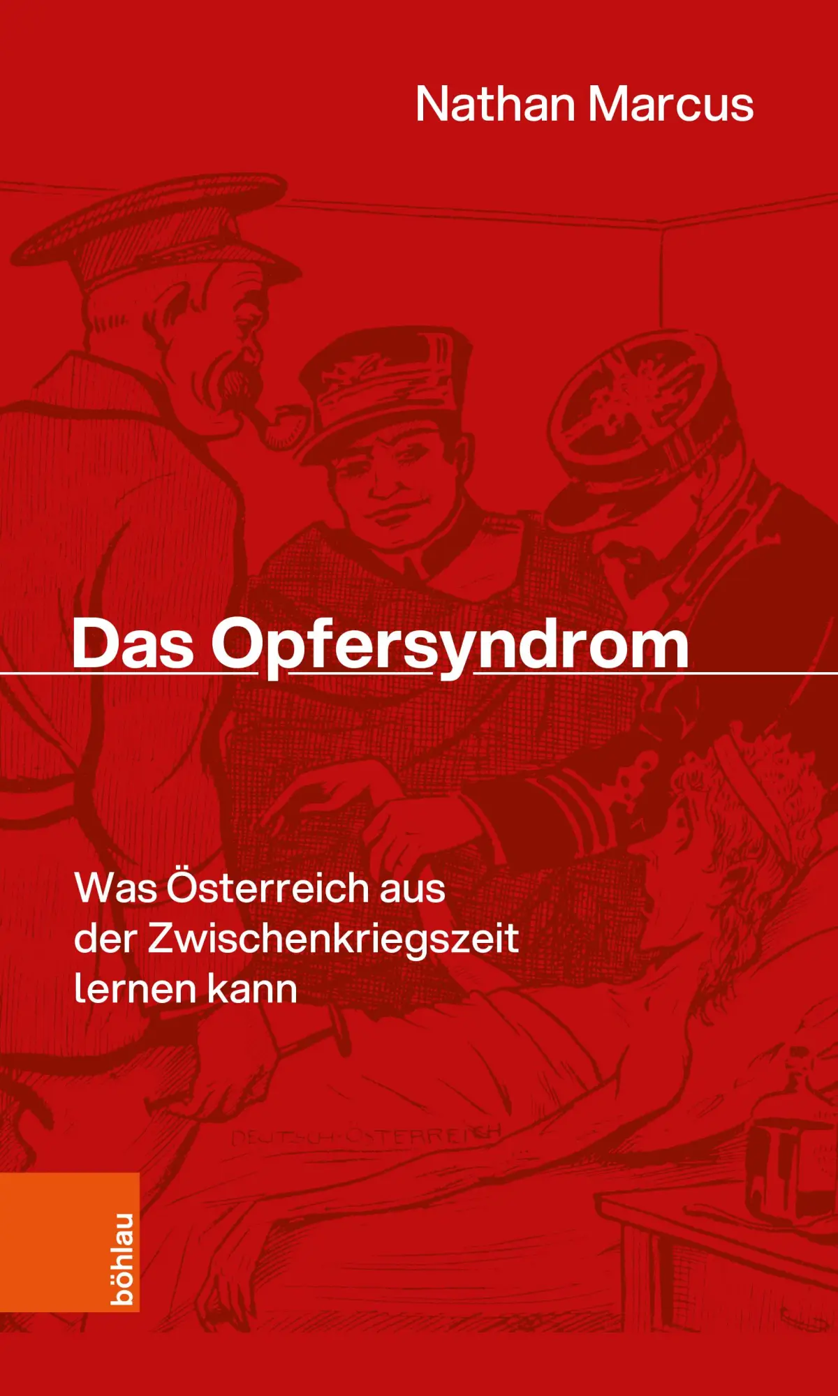 Cover: 9783205218920 | Das Opfersyndrom | Nathan Marcus | Taschenbuch | 112 S. | Deutsch