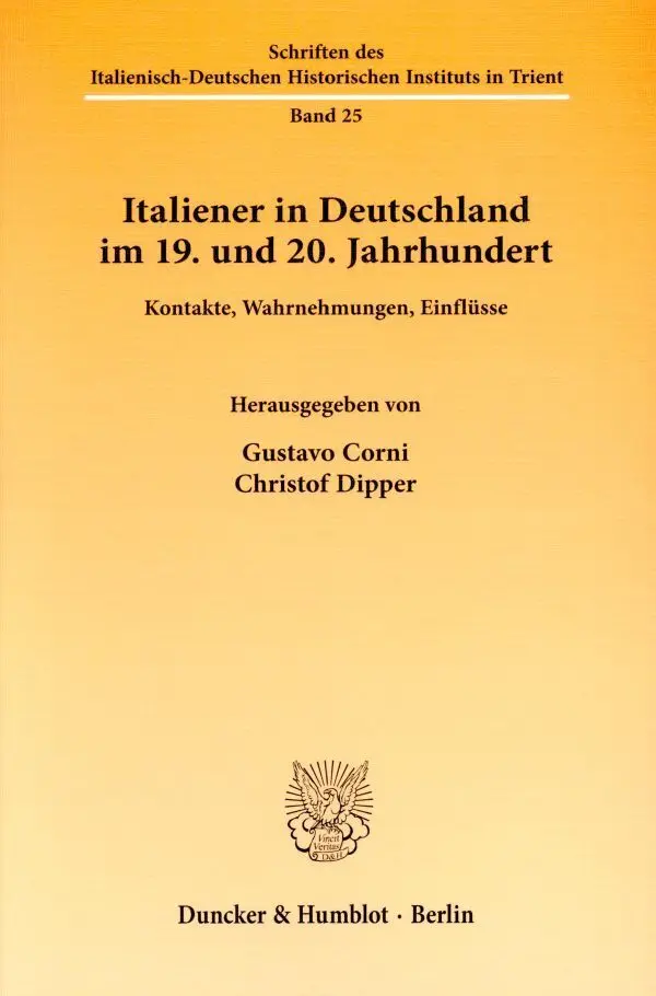 Cover: 9783428138920 | Italiener in Deutschland im 19. und 20. Jahrhundert. | Corni (u. a.)