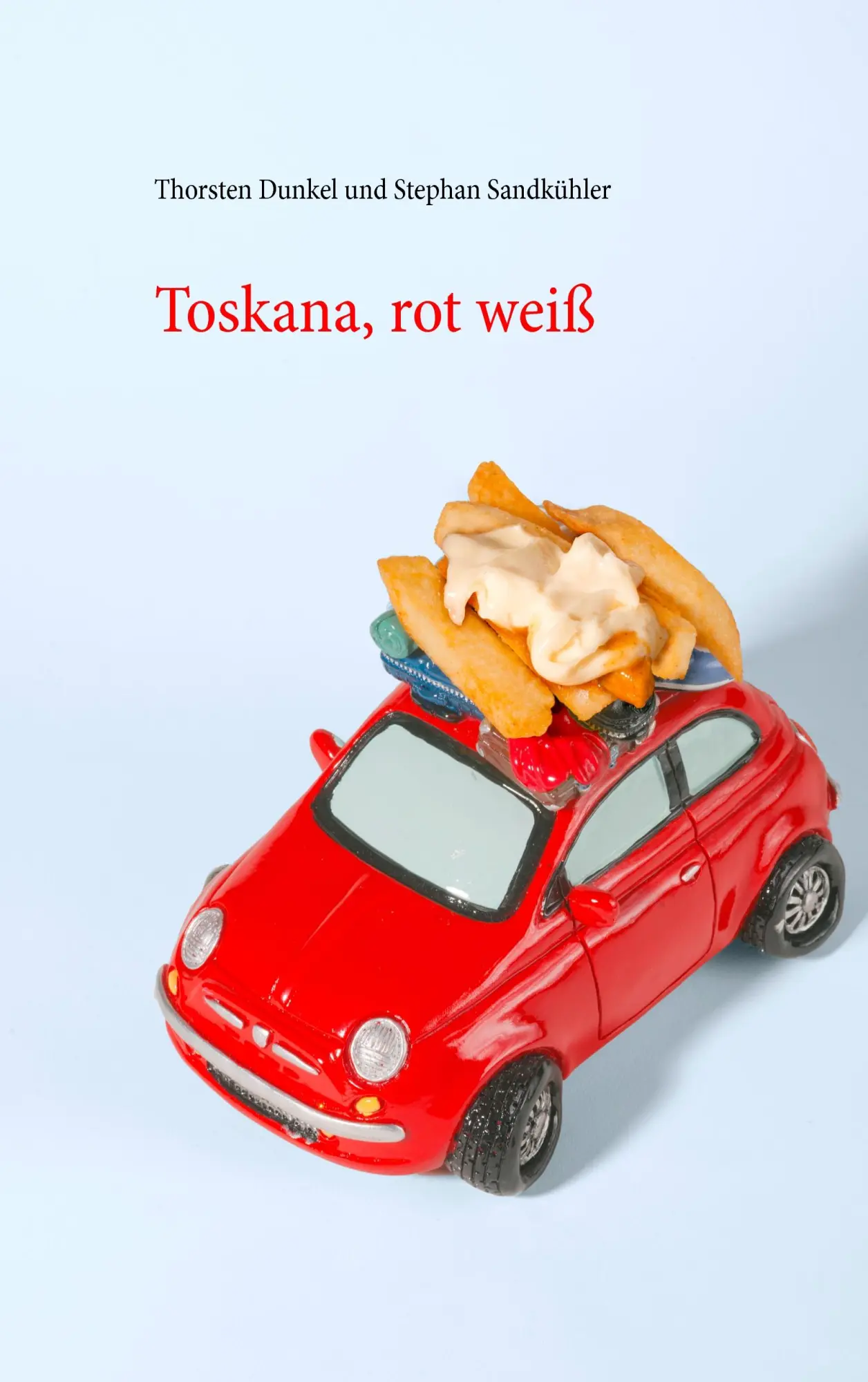 Cover: 9783739238920 | Toskana, rot weiß | Thorsten Dunkel (u. a.) | Taschenbuch | 316 S.
