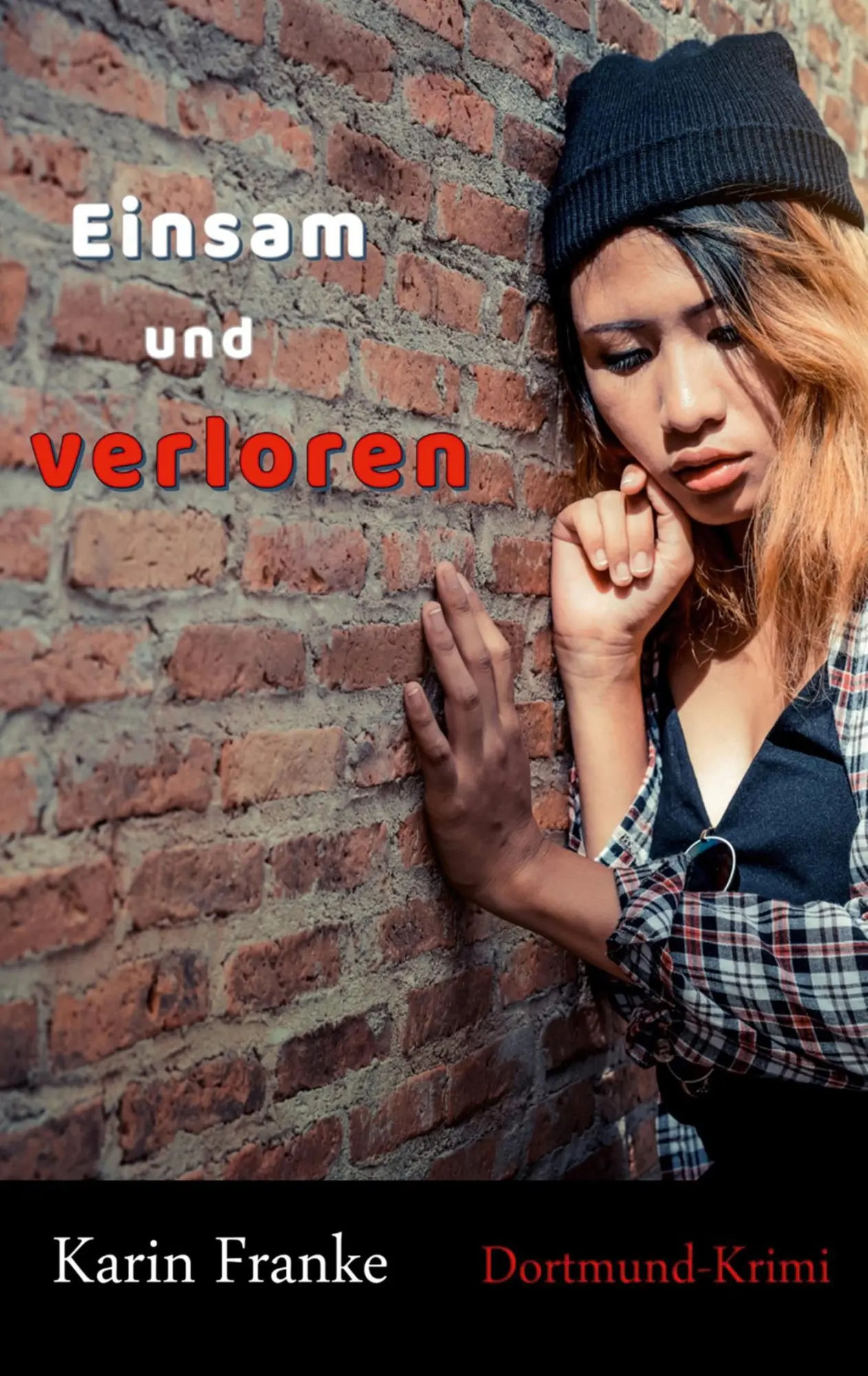Cover: 9783757818920 | Einsam und verloren | Dortmund-Krimi | Karin Franke | Taschenbuch