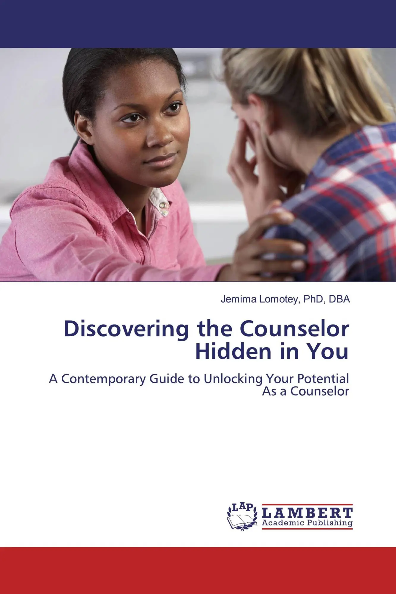 Cover: 9786139448920 | Discovering the Counselor Hidden in You | Lomotey | Taschenbuch | 2019