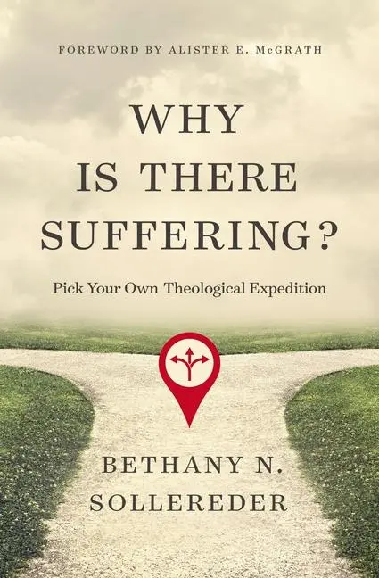 Cover: 9780310109020 | The Why Is There Suffering? | Pick Your Own Theological Expedition