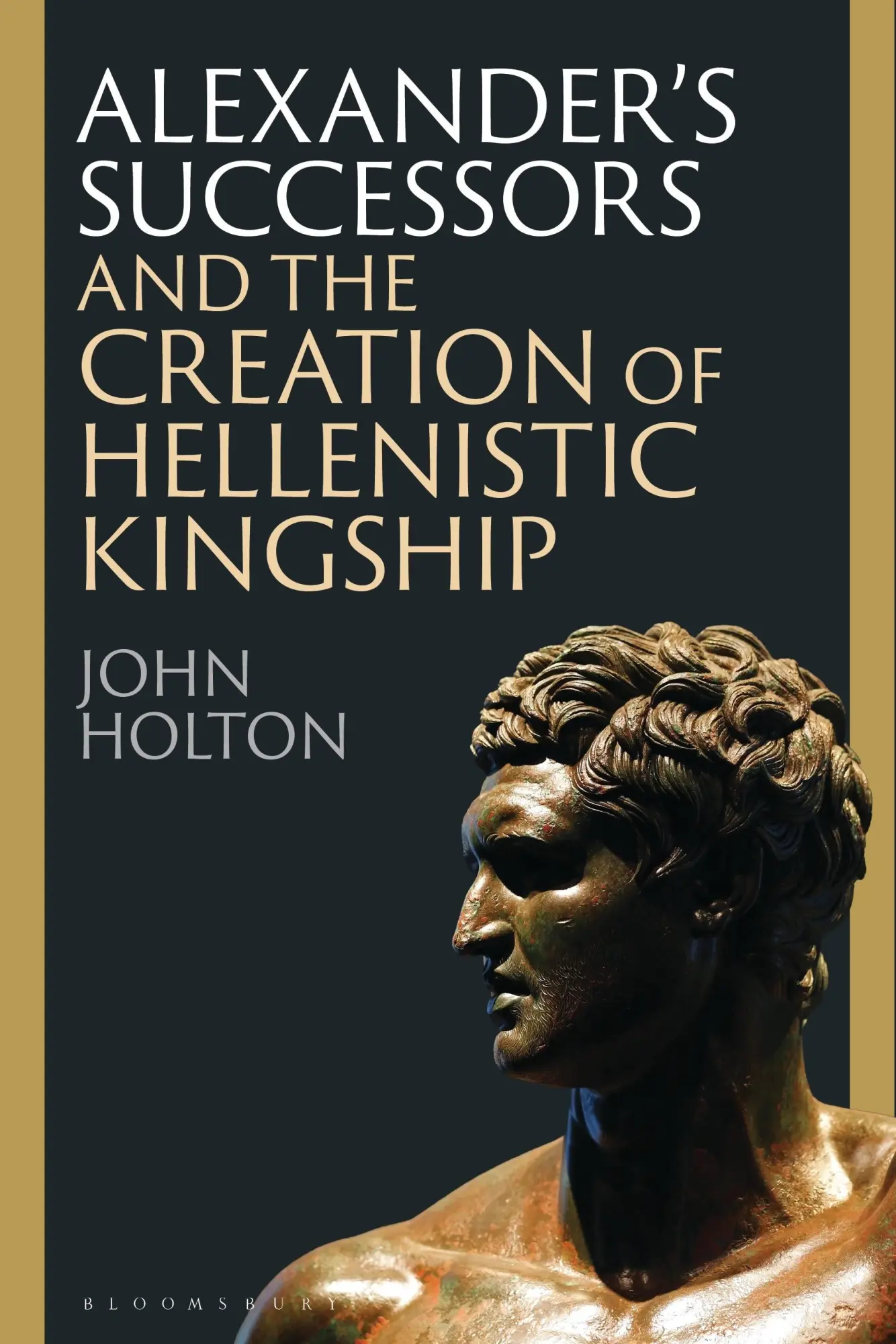 Cover: 9781350399020 | Alexander's Successors and the Creation of Hellenistic Kingship | Buch