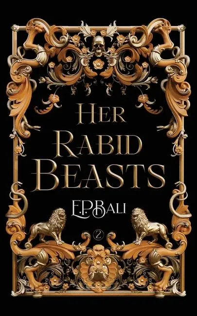 Cover: 9781923159020 | Her Rabid Beasts | E P Bali | Taschenbuch | Englisch | 2024