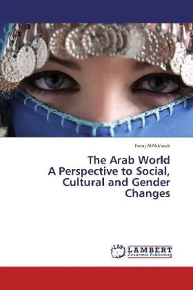 Cover: 9783843389020 | The Arab World A Perspective to Social, Cultural and Gender Changes