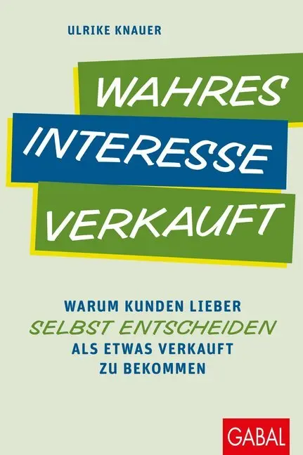 Cover: 9783869369020 | Wahres Interesse verkauft | Ulrike Knauer | Buch | Mit Lesebändchen