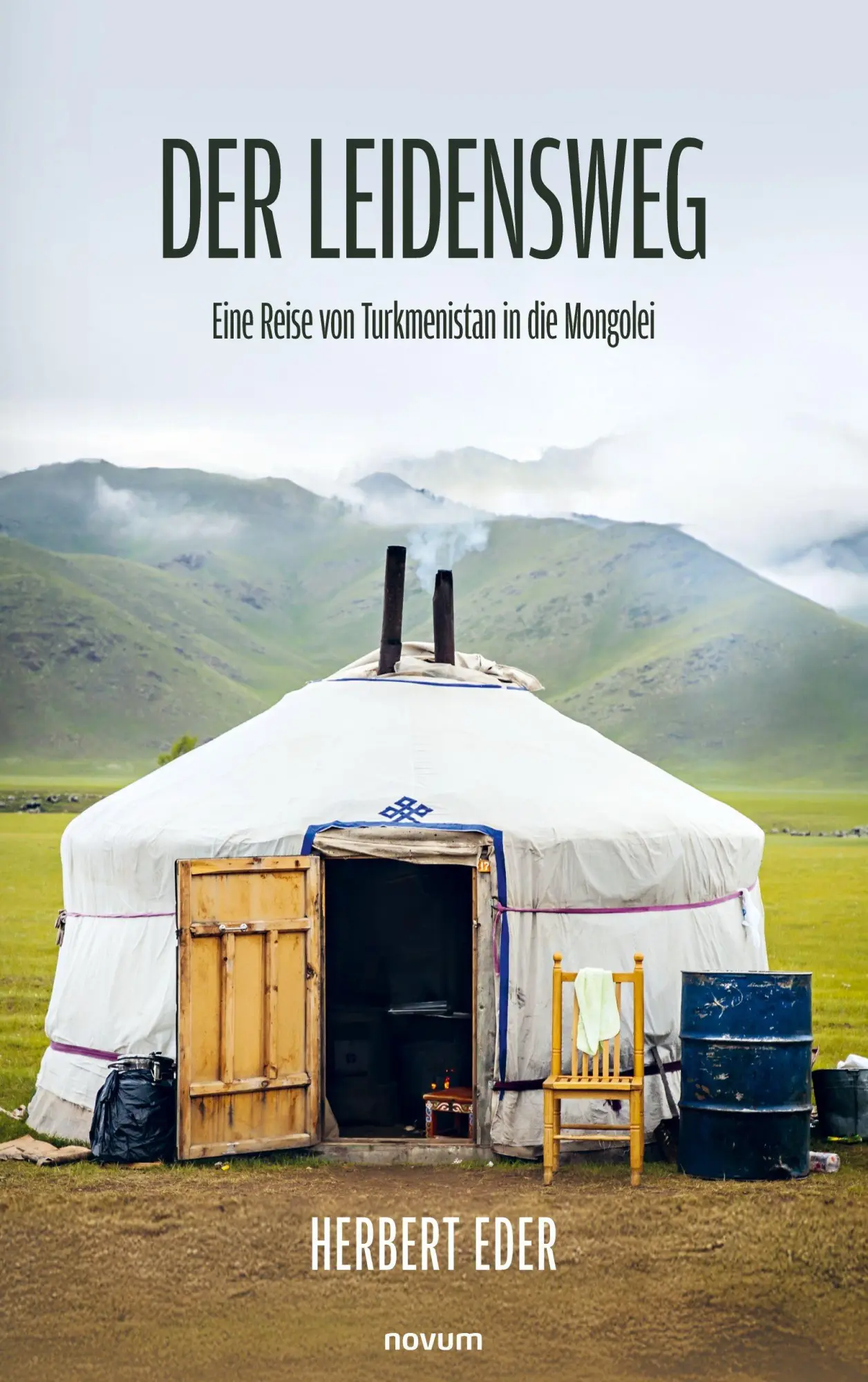 Cover: 9783711609120 | Der Leidensweg | Eine Reise von Turkmenistan in die Mongolei | Eder