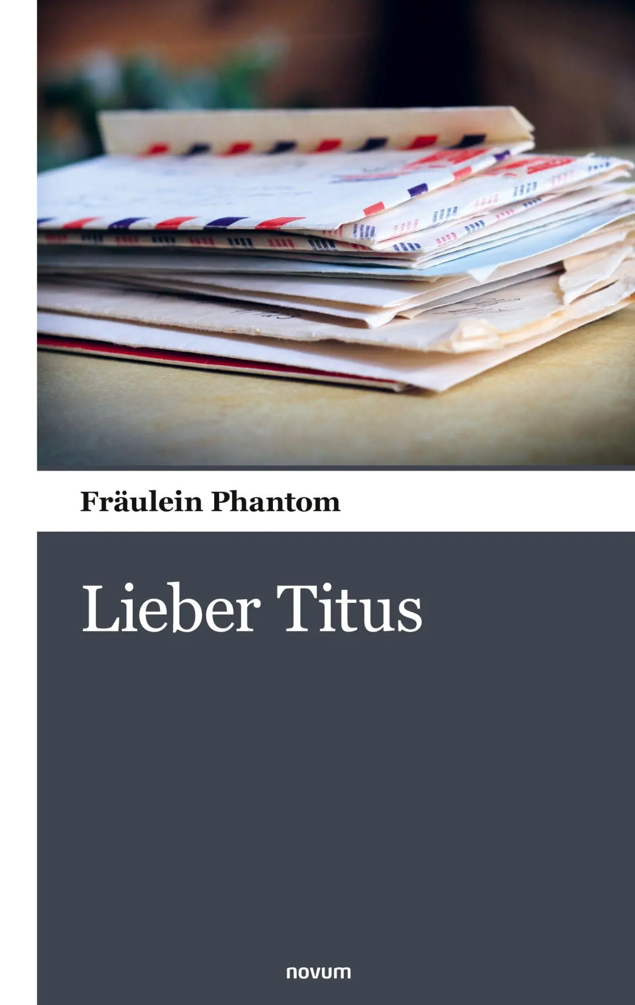 Cover: 9783903529120 | Lieber Titus | Fräulein Phantom | Taschenbuch | 150 S. | Deutsch