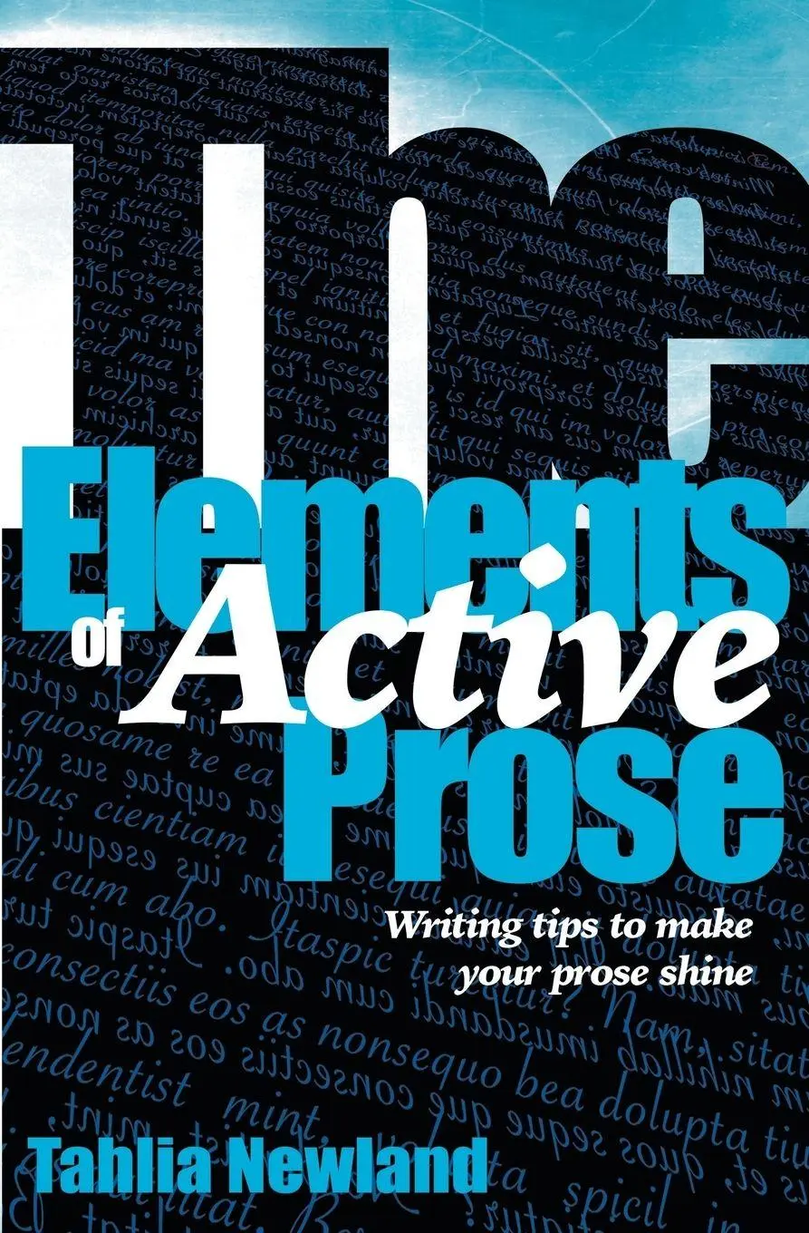 Cover: 9780994219220 | The Elements of Active Prose | Writing Tips to Make Your Prose Shine