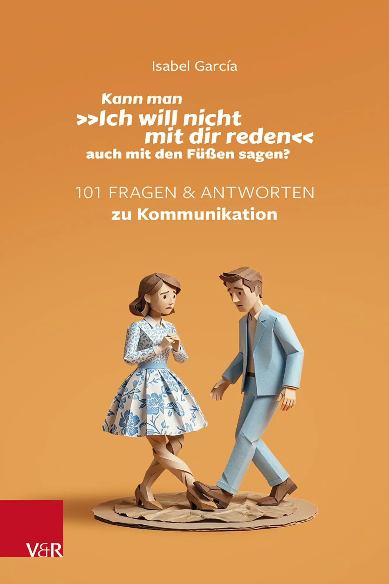 Kann man 'Ich will nicht mit dir reden' auch mit den Füßen sagen?