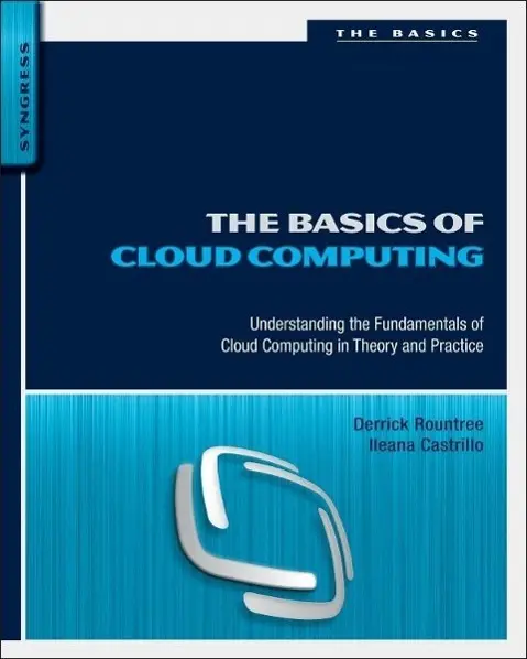 Cover: 9780124059320 | Rountree, D: The Basics of Cloud Computing | Derrick Rountree (u. a.)