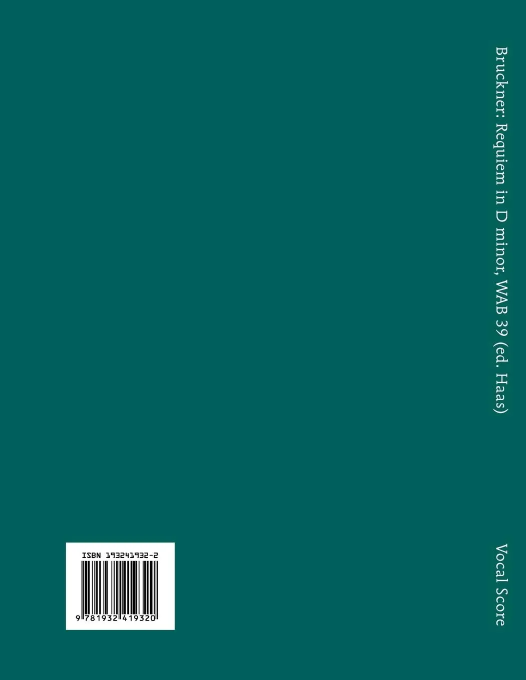 Rückseite: 9781932419320 | Requiem in D minor, WAB 39 | Vocal score | Anton Bruckner | Buch