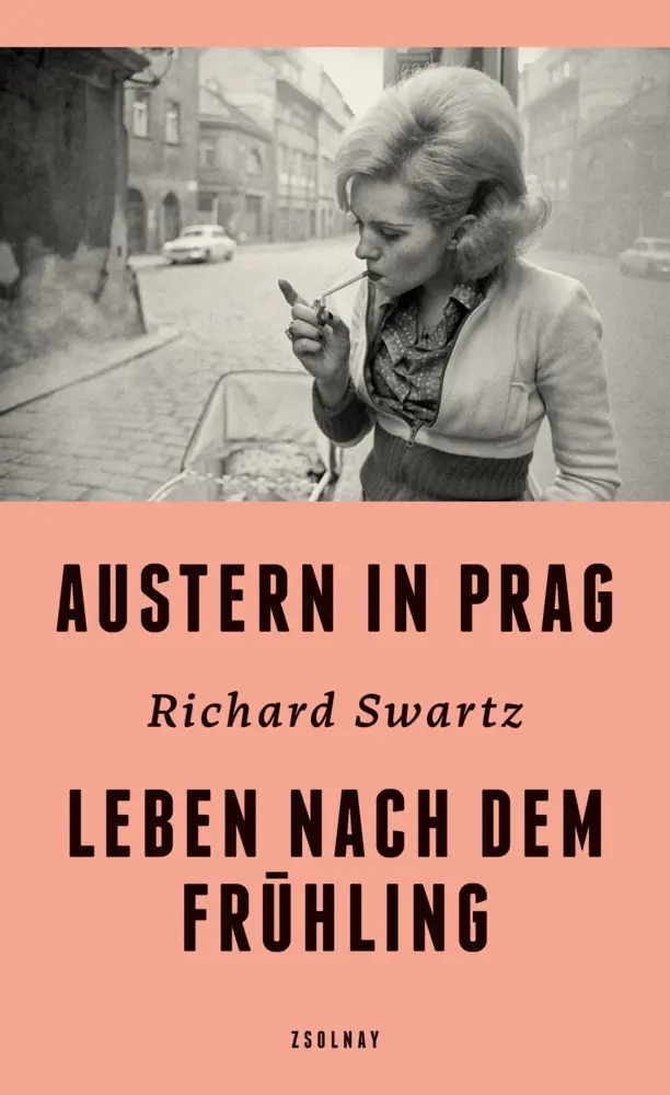 Cover: 9783552059320 | Austern in Prag | Leben nach dem Frühling | Richard Swartz | Buch