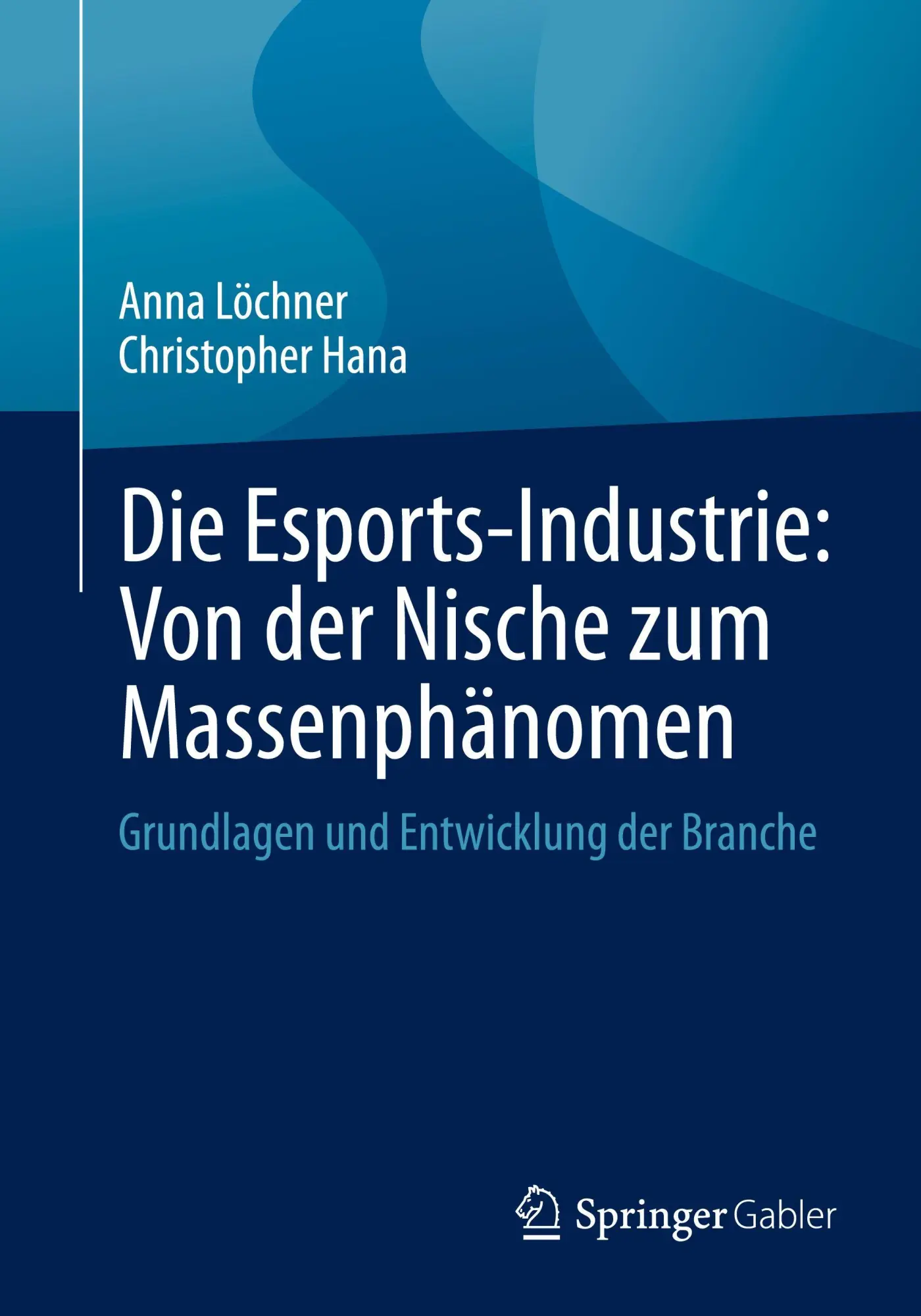 Cover: 9783658469320 | Die Esports-Industrie: Von der Nische zum Massenphänomen | Taschenbuch