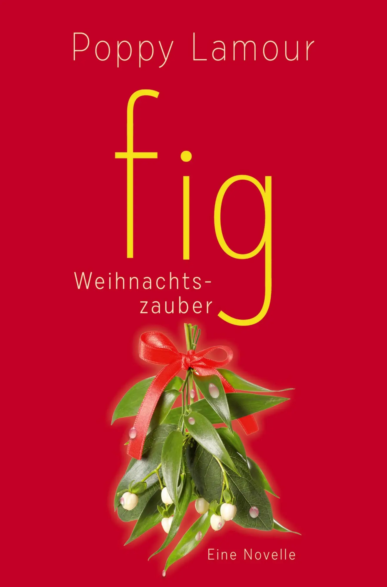 Cover: 9783759209320 | fig - Weihnachtszauber | Novelle | Poppy Lamour | Taschenbuch | 164 S.