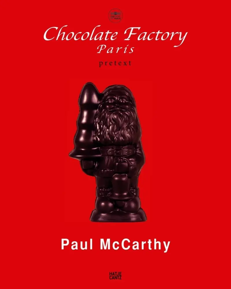 Cover: 9783775739320 | Paul Mc Carthy Chocolate Factory Paris, Pretext, 2 Bde. | Taschenbuch