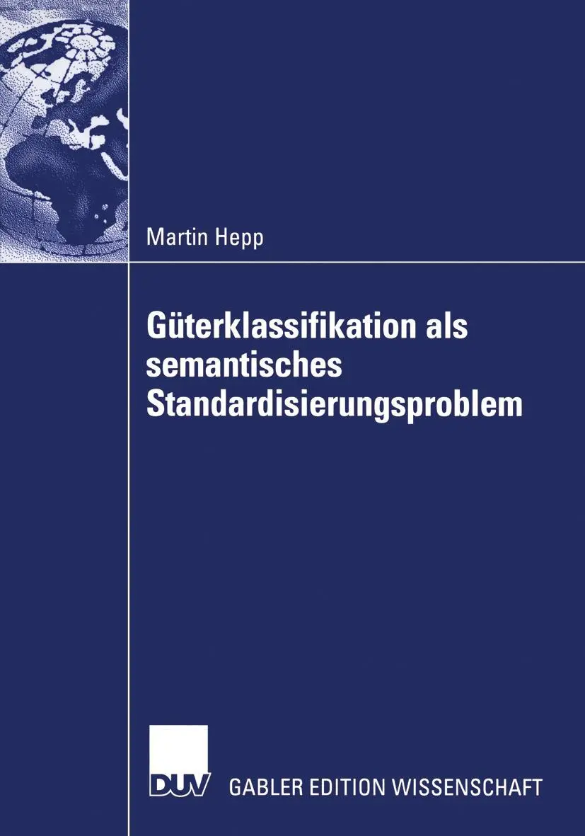 Cover: 9783824479320 | Güterklassifikation als semantisches Standardisierungsproblem | Hepp