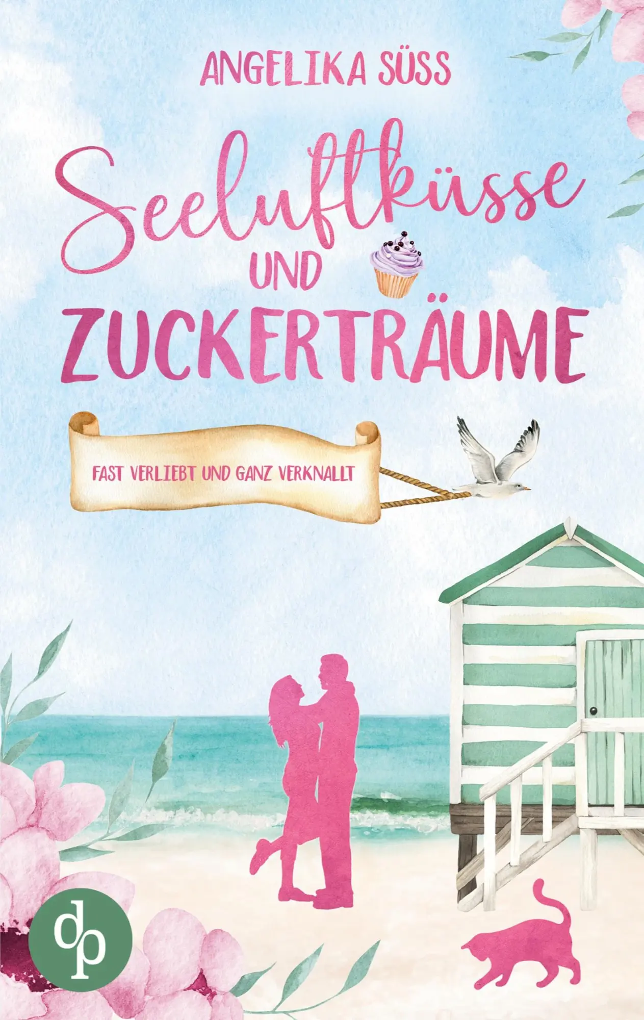 Cover: 9783989989320 | Seeluftküsse und Zuckerträume Eine Feel Good Liebesgeschichte...