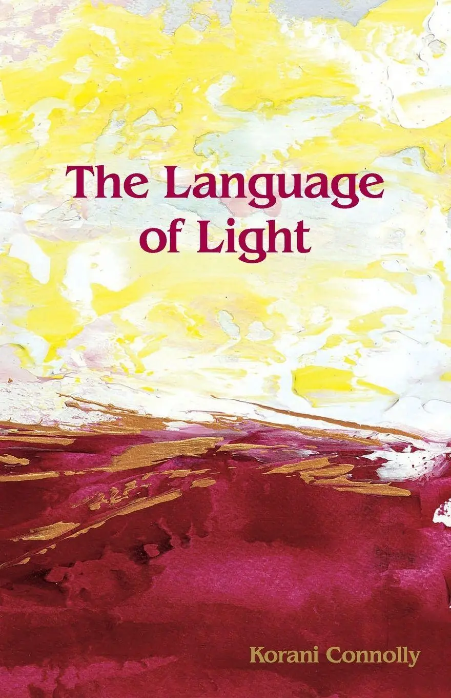Cover: 9780956439420 | The Language of Light | Korani Connolly | Taschenbuch | Englisch