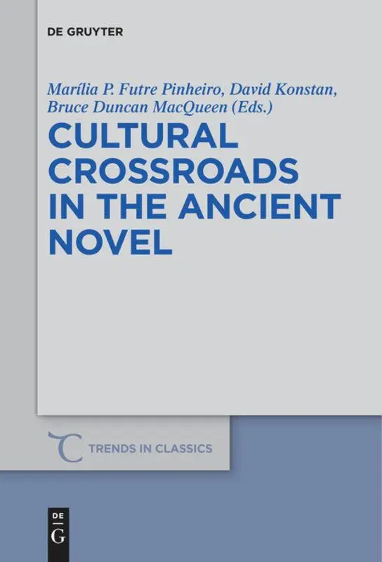 Cover: 9781501519420 | Cultural Crossroads in the Ancient Novel | Pinheiro (u. a.) | Buch