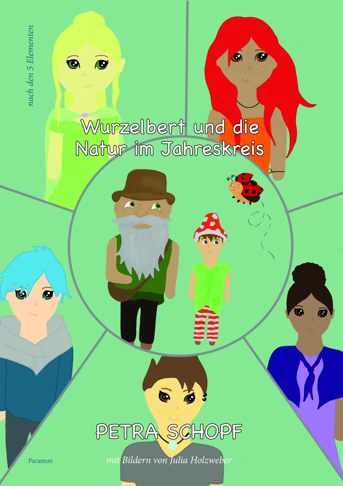 Cover: 9783038309420 | Wurzelbert und die Natur im Jahreskreis | Petra Schopf | Buch | 2024