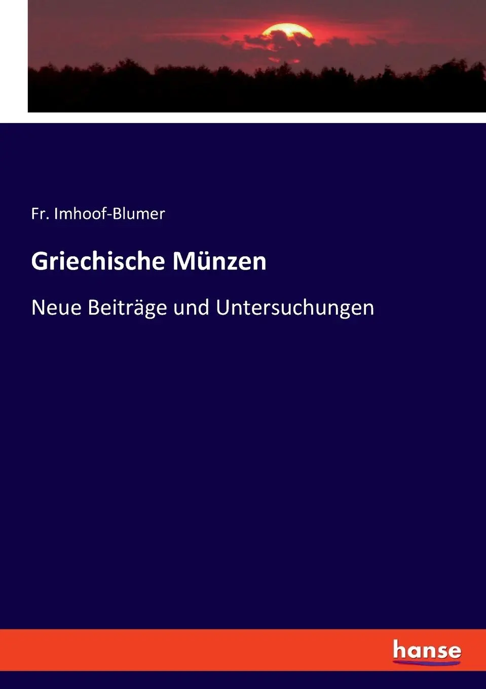 Cover: 9783348109420 | Griechische Münzen | Neue Beiträge und Untersuchungen | Imhoof-Blumer