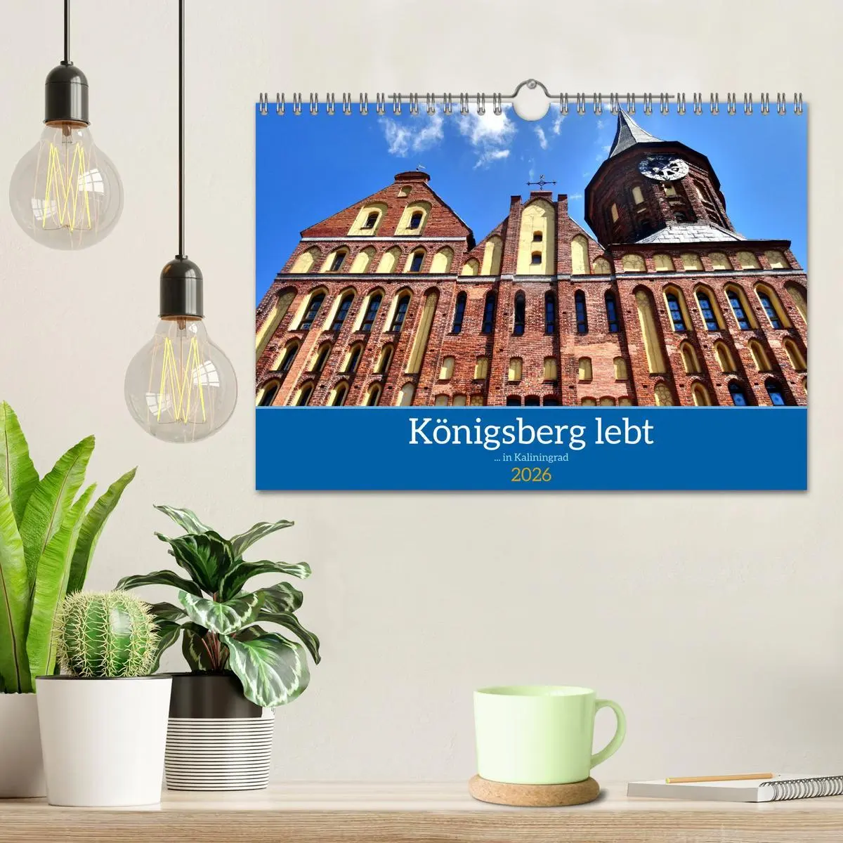Bild: 9783457629420 | Königsberg lebt - ... in Kaliningrad (Wandkalender 2026 DIN A4...