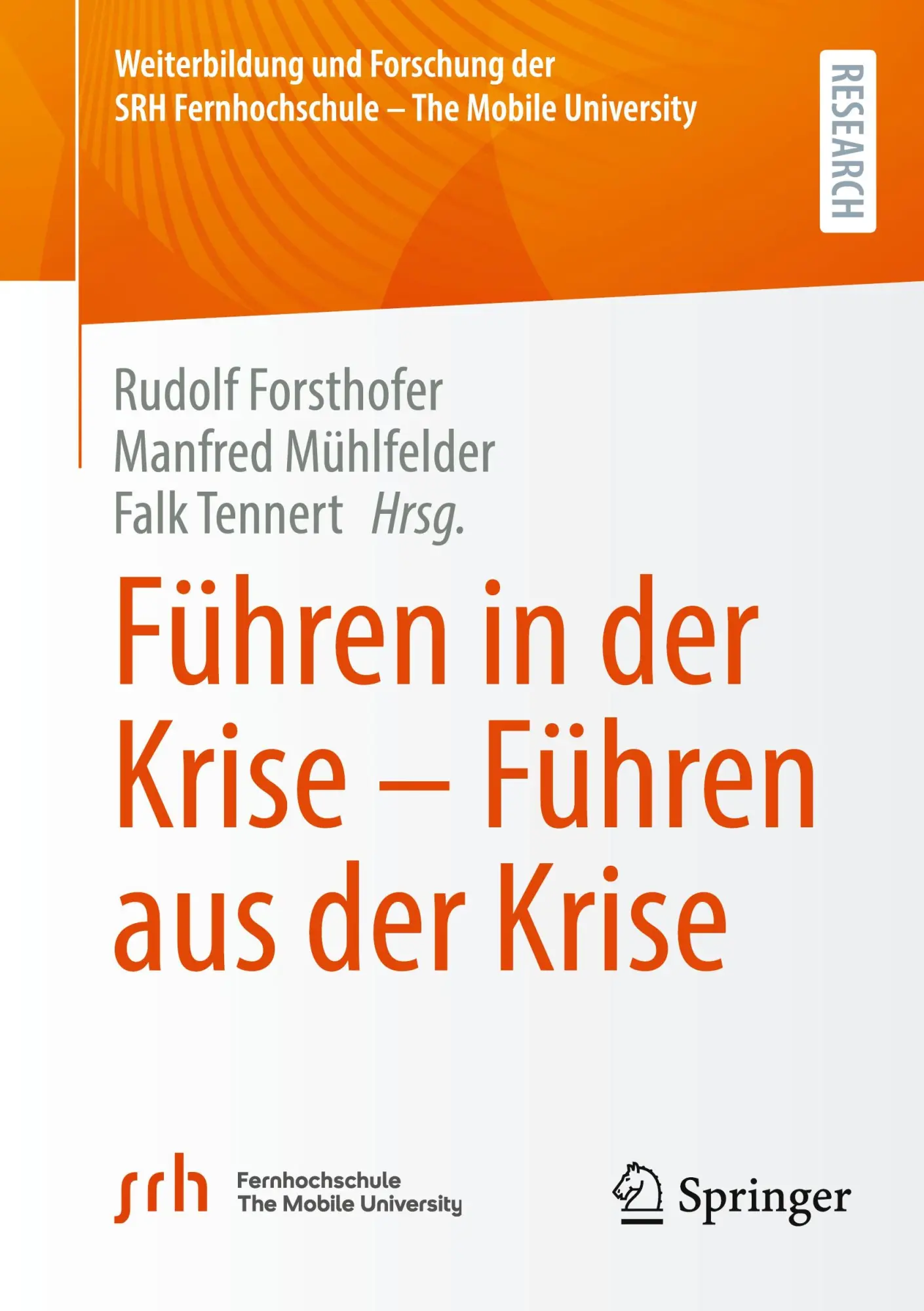 Cover: 9783658459420 | Führen in der Krise - Führen aus der Krise | Rudolf Forsthofer (u. a.)