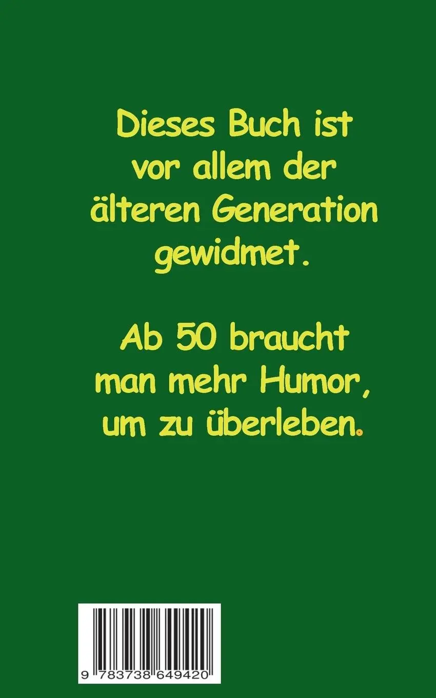Rückseite: 9783738649420 | Alt mit Humor | Originelle Verse, Witze und Ideen | Heinz C. Pütz
