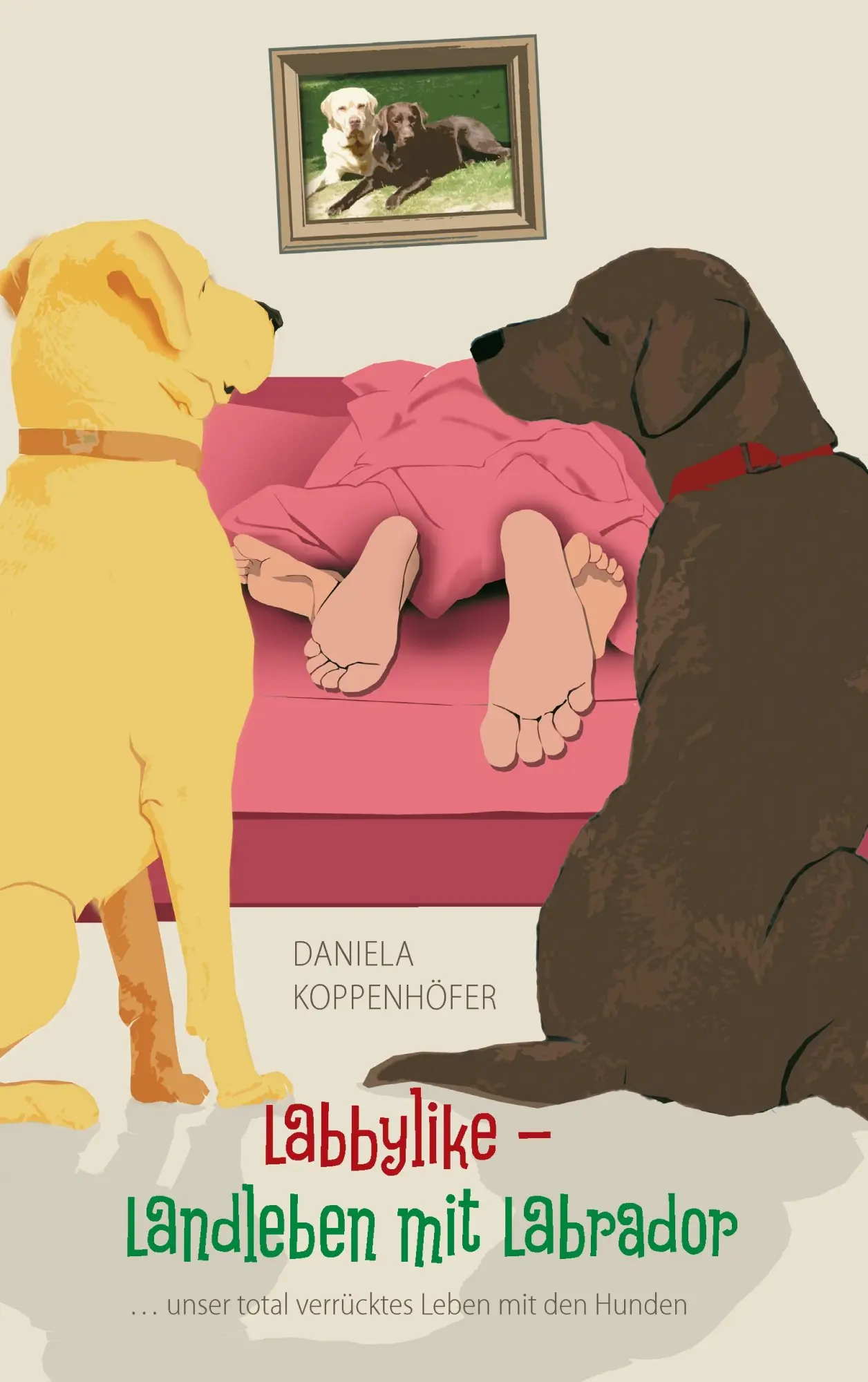 Cover: 9783739259420 | Labbylike - Landleben mit Labrador | Daniela Koppenhöfer | Taschenbuch