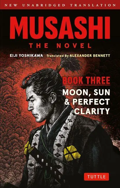 Cover: 9784805319420 | Musashi: Book Three - Moon, Sun &amp; Perfect Clarity- The Novel | Buch