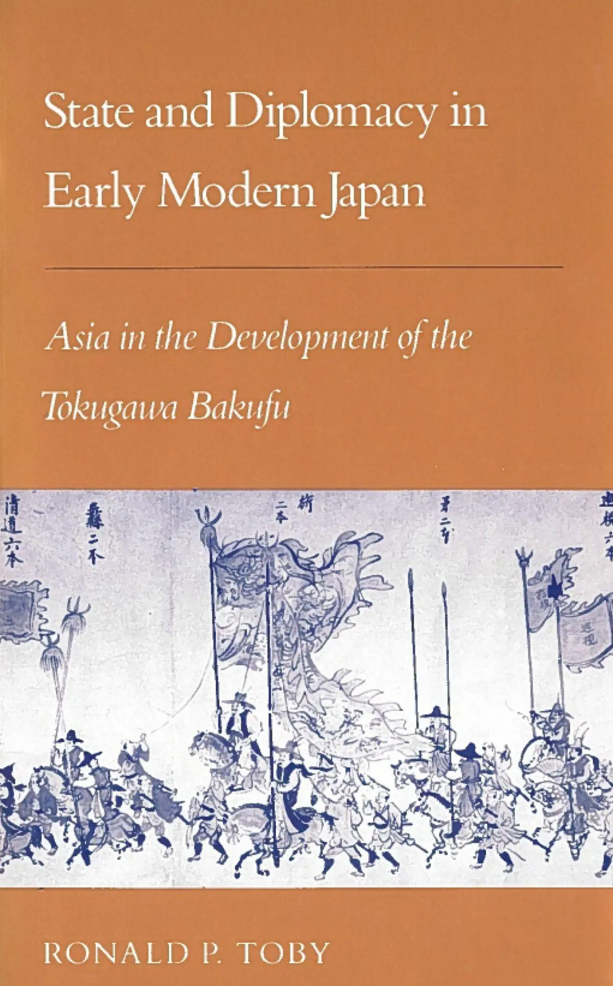 Cover: 9780804719520 | State and Diplomacy in Early Modern Japan | Ronald P Toby | Buch