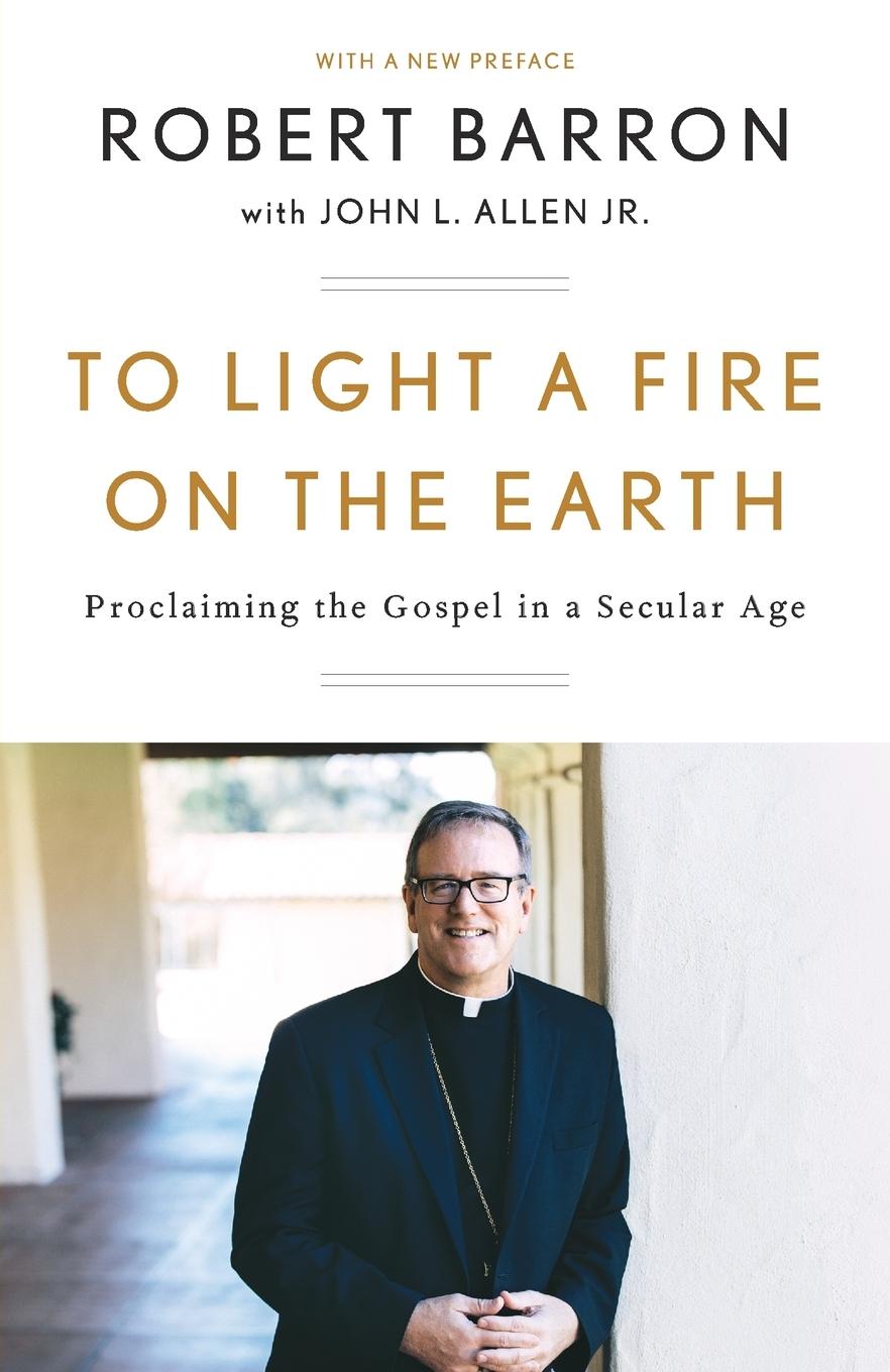 Cover: 9781524759520 | To Light a Fire on the Earth | Proclaiming the Gospel in a Secular Age